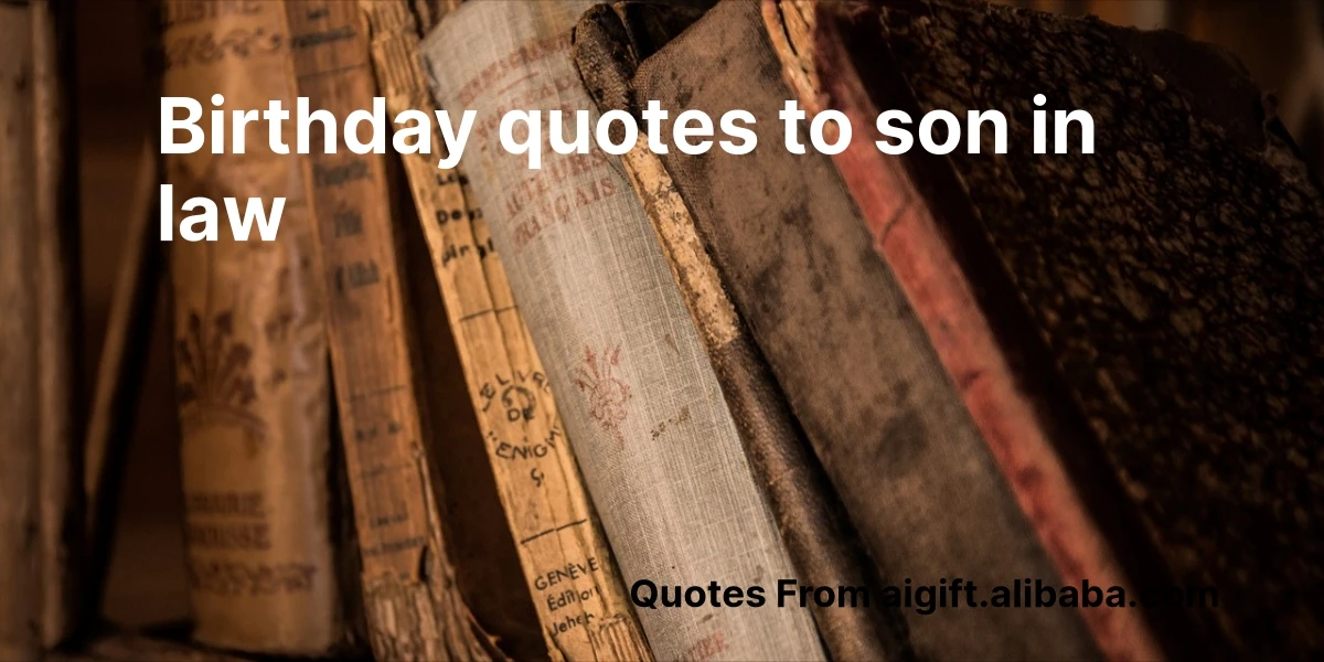 birthday quotes to son in law