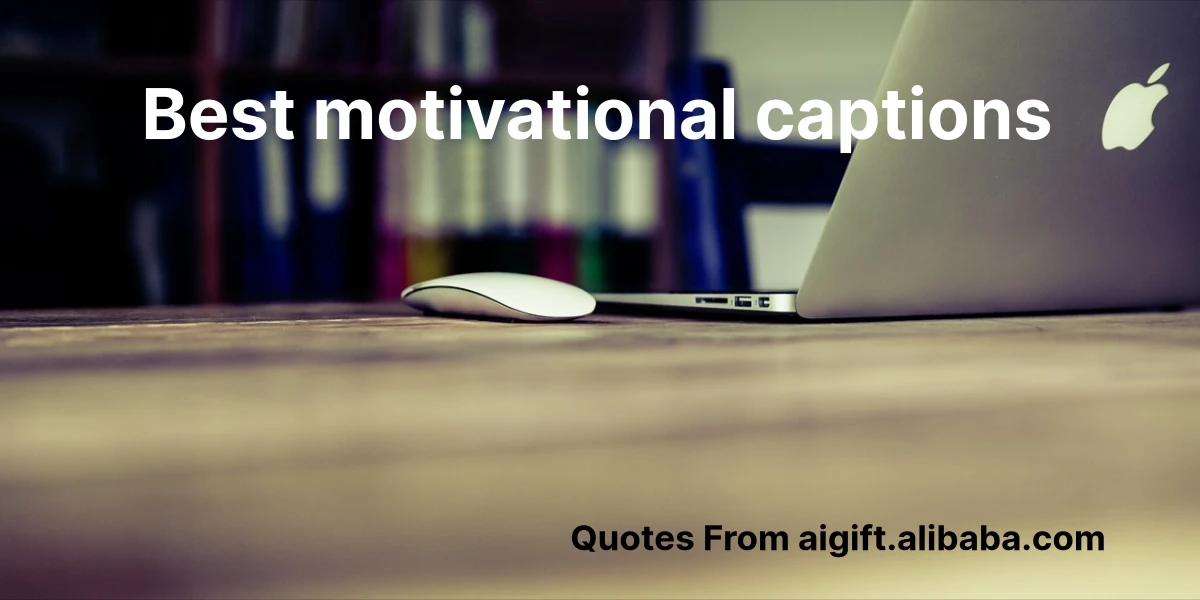 best motivational captions