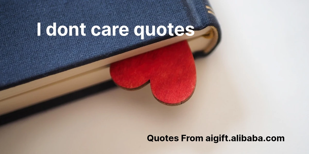 i dont care quotes