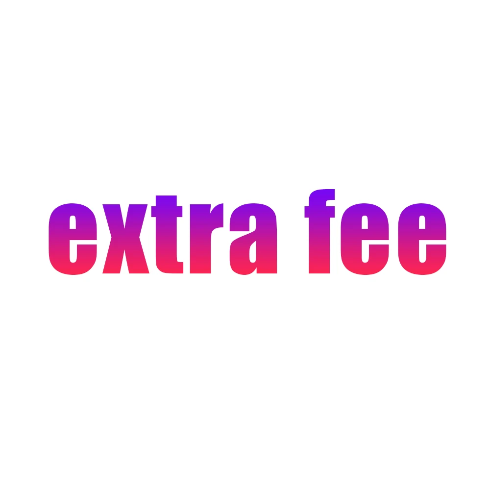 

Extra fee