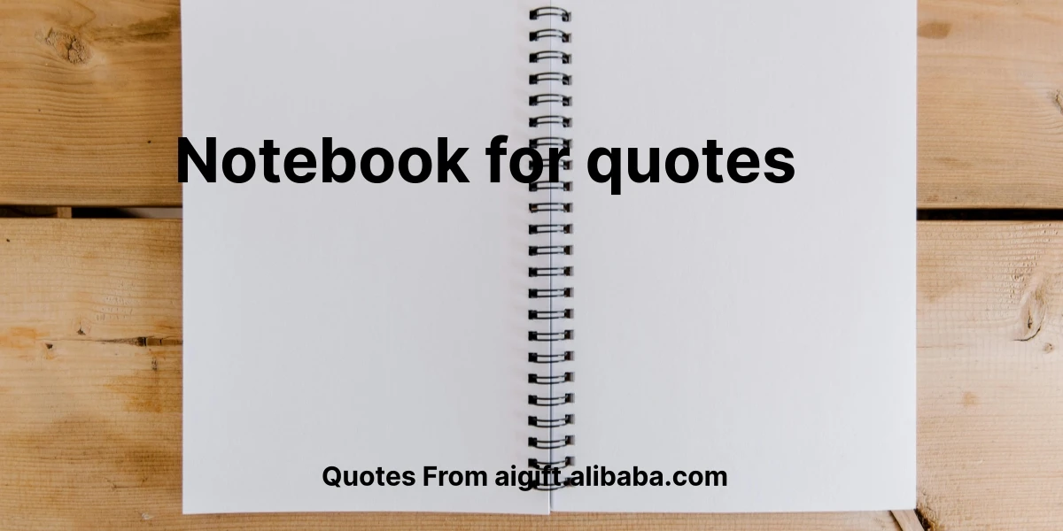 notebook for quotes