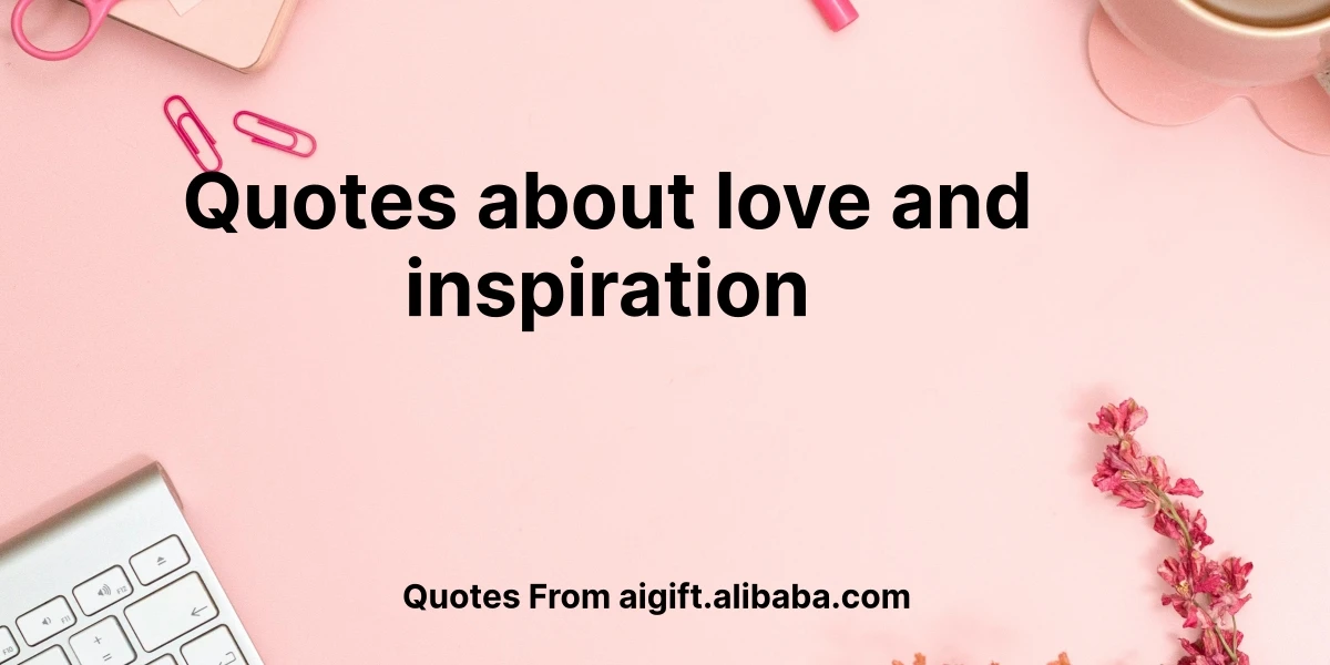 quotes about love and inspiration