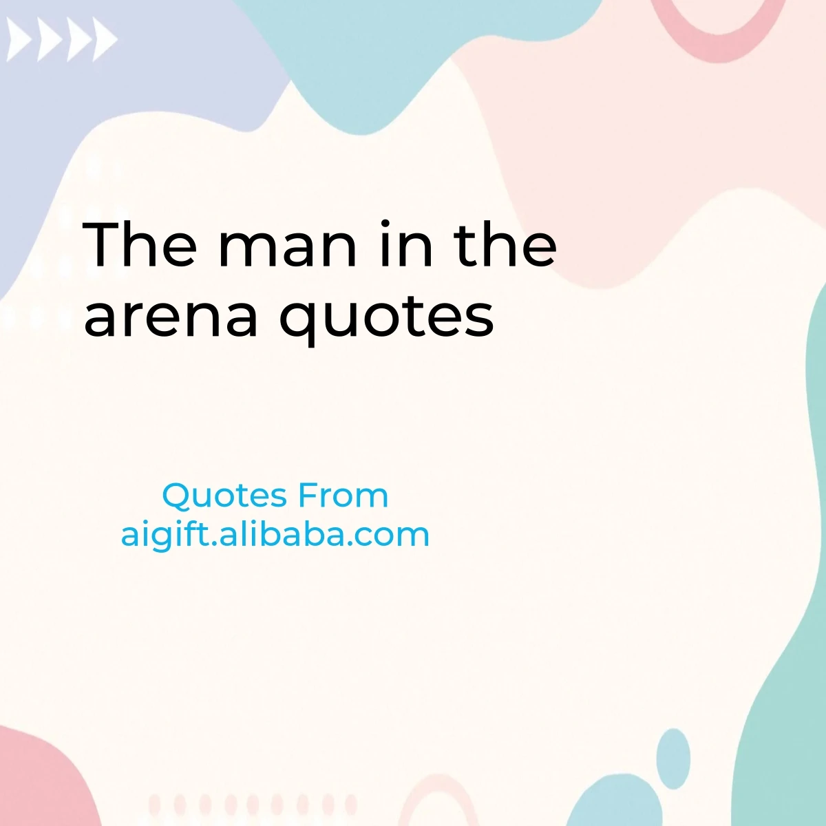 the man in the arena quotes