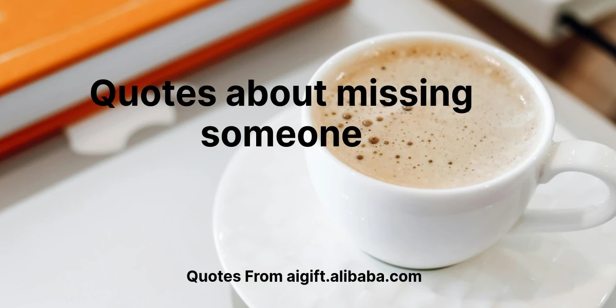 quotes about missing someone