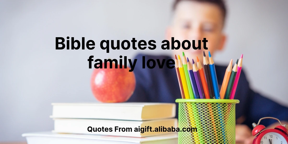 bible quotes about family love