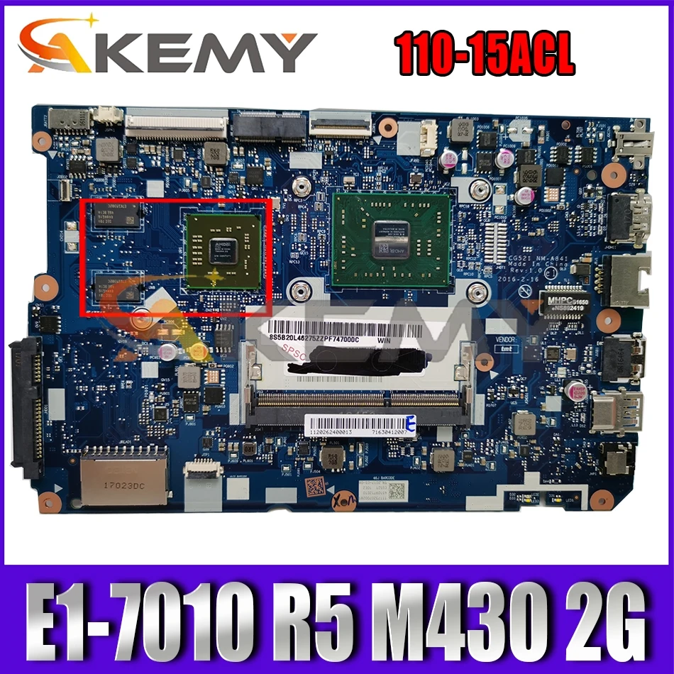 

Akemy CG521 NM-A841 Motherboard For 110-15ACL Laptop Motherboard CPU E1-7010 GPU-2G DDR3 100% Test Work