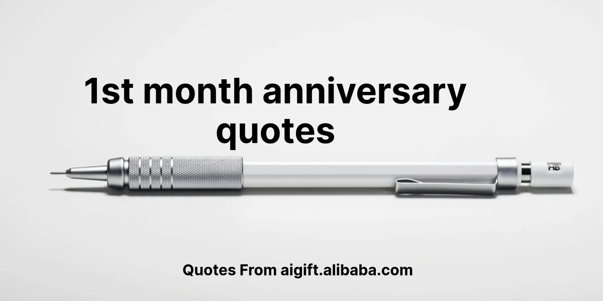 1st month anniversary quotes