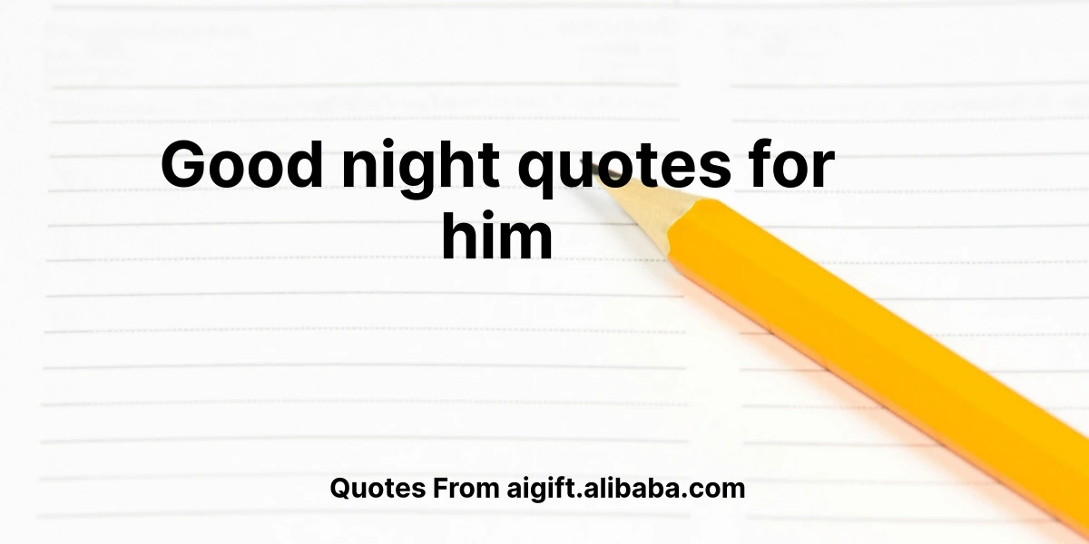 good night quotes for him