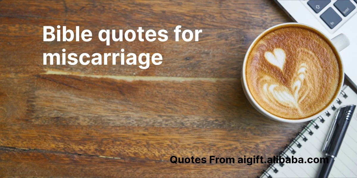 bible quotes for miscarriage