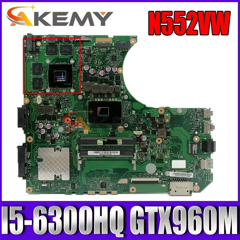 

Akemy N552VW Laptop motherboard for ASUS VivoBook Pro N552VW N552VX original mainboard HM170 I5-6300HQ GTX960M