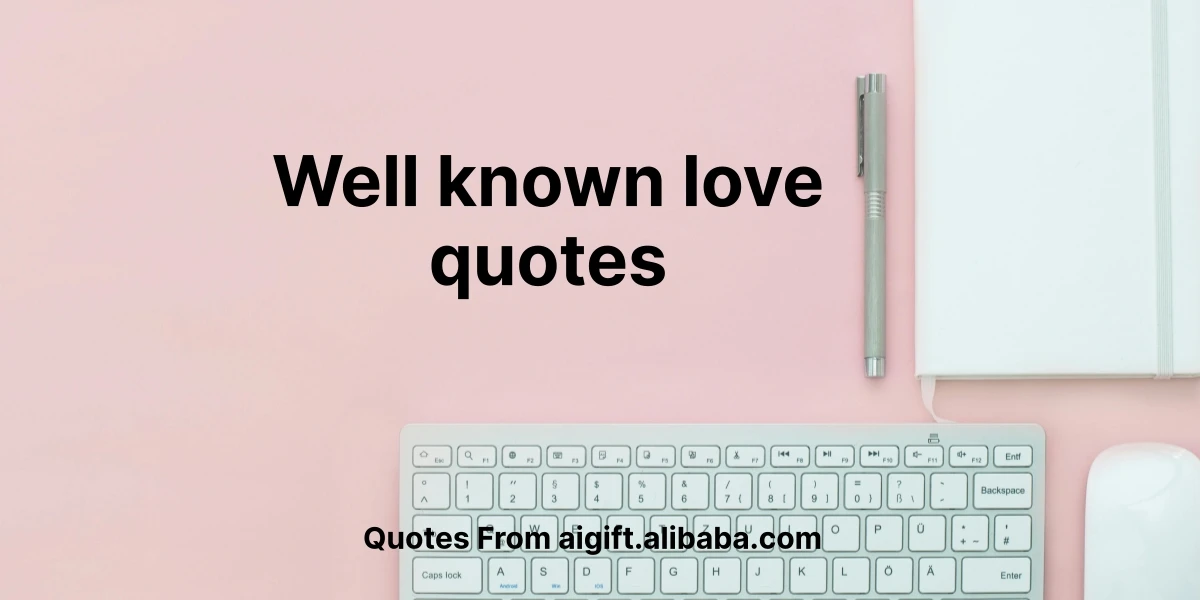 well known love quotes