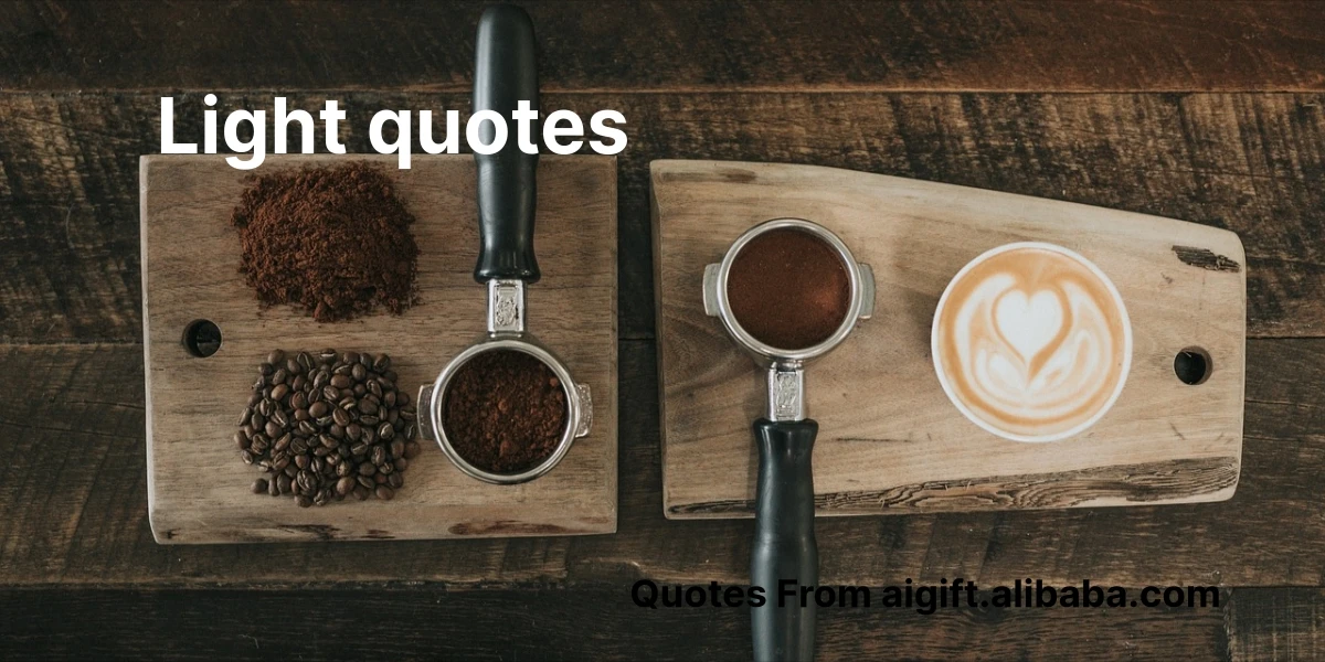 light quotes