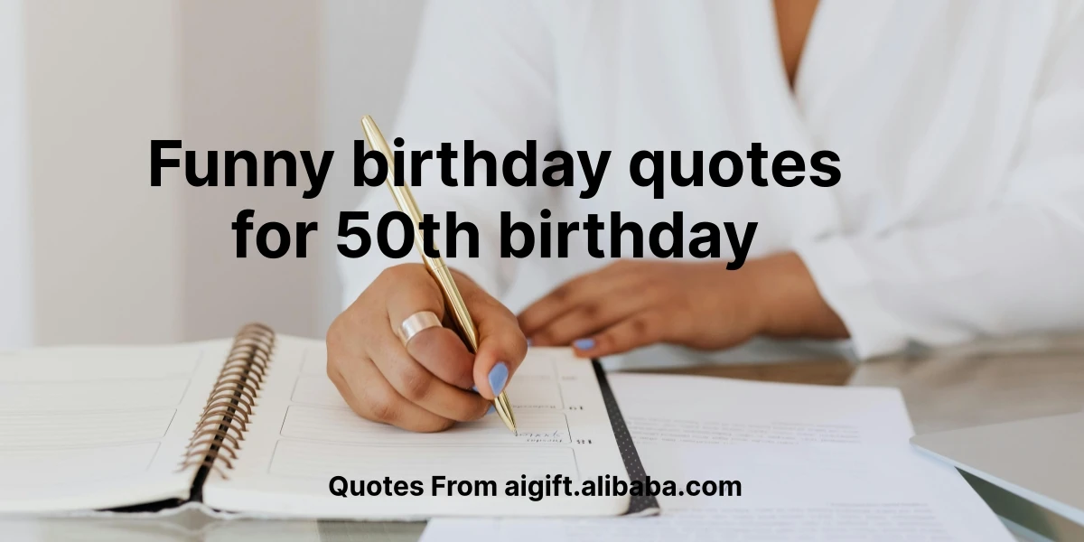 funny birthday quotes for 50th birthday