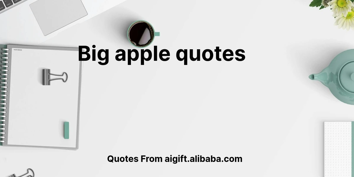 big apple quotes