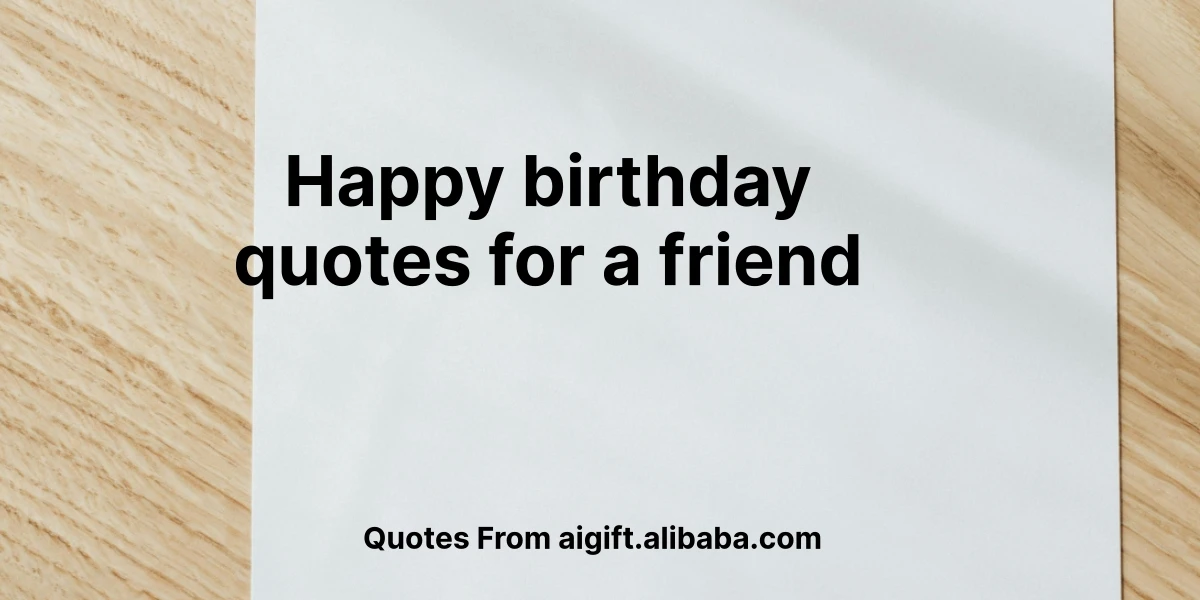 happy birthday quotes for a friend