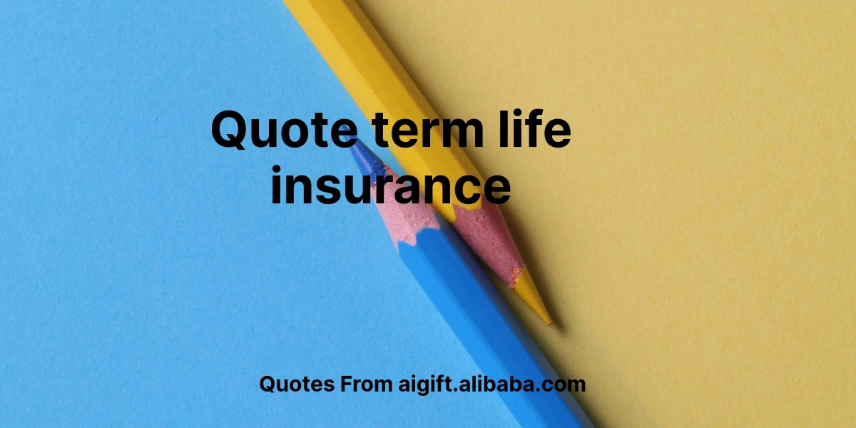 quote term life insurance