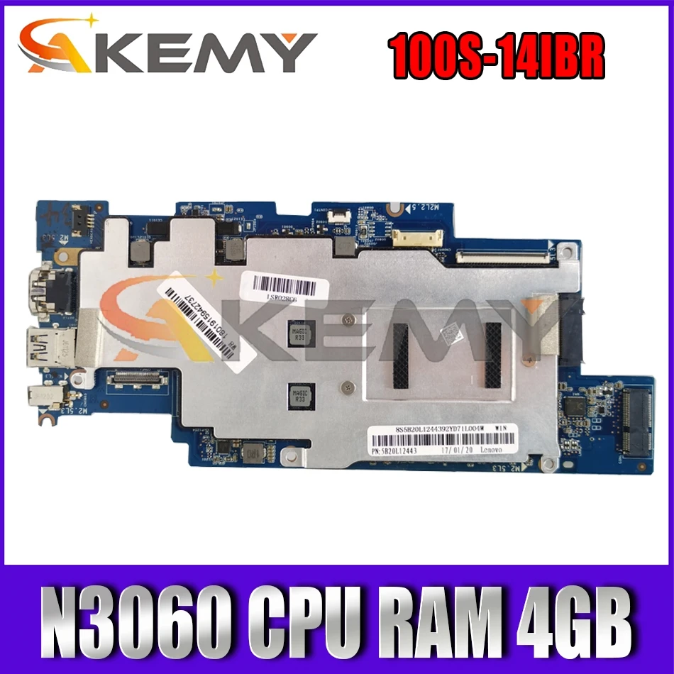 

Akemy 1501B_01_01 For IdeaPad 100S-14IBR Laptop Motherboard CPU N3060 RAM 4GB Carrying SSD 64GB 100% Test