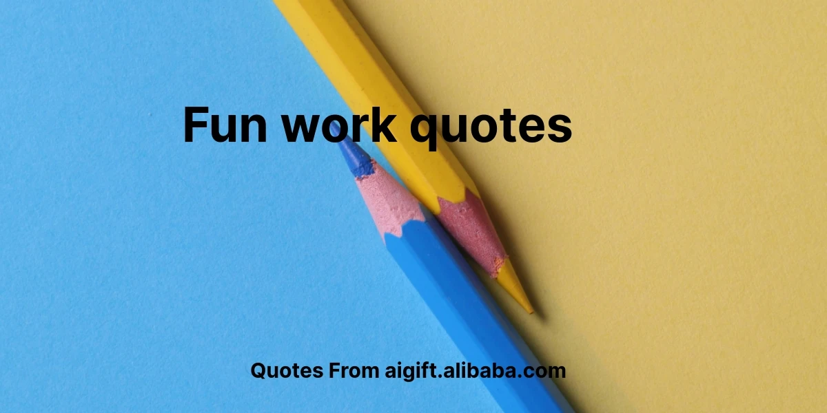 fun work quotes