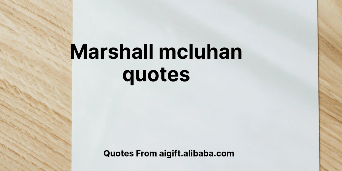 marshall mcluhan quotes