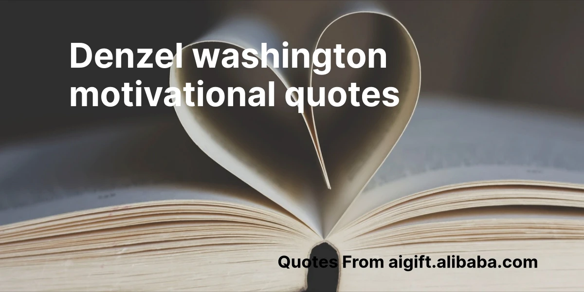 denzel washington motivational quotes