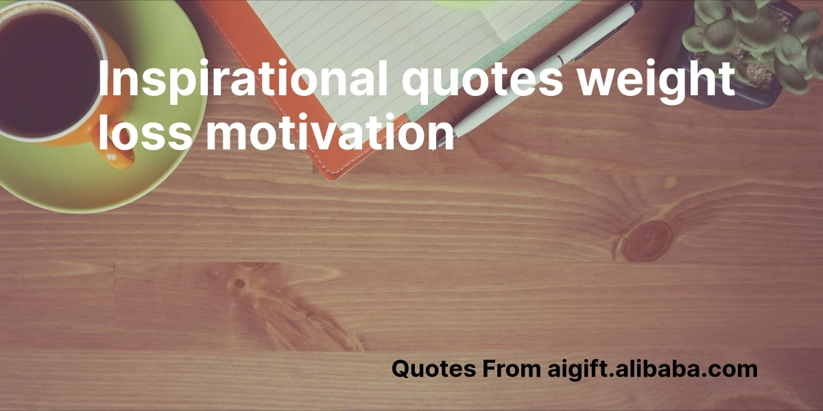 inspirational quotes weight loss motivation