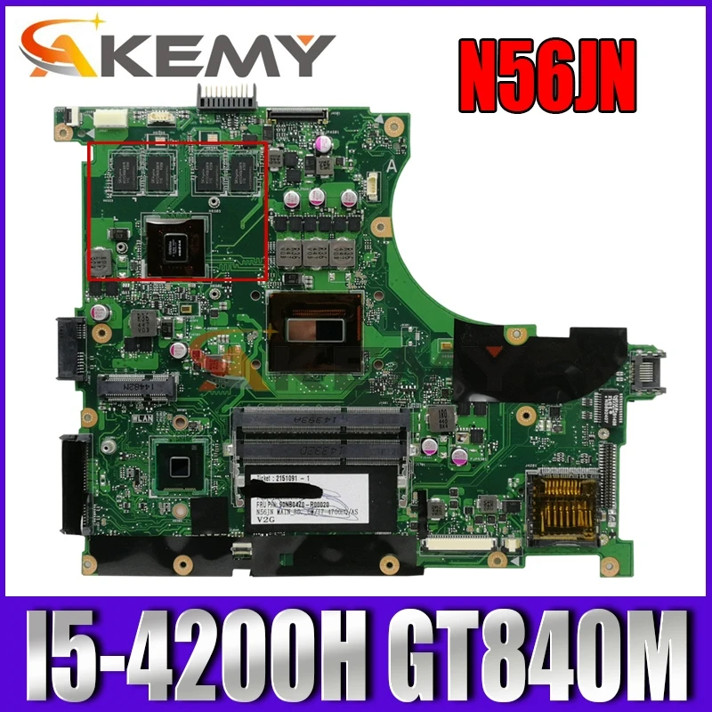 

Akem N56JN Laptop motherboard For Asus N56JN N56J N56 Test original mainboard I5-4200HQ GT840M-2GB