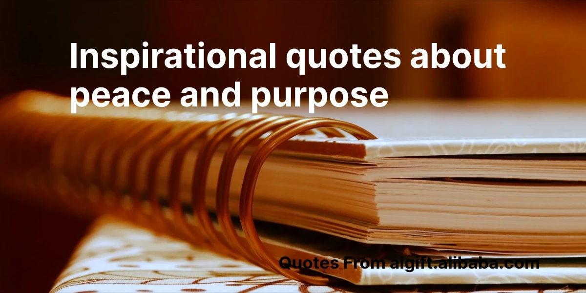 inspirational quotes about peace and purpose