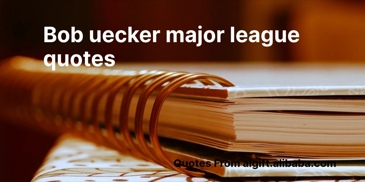 bob uecker major league quotes