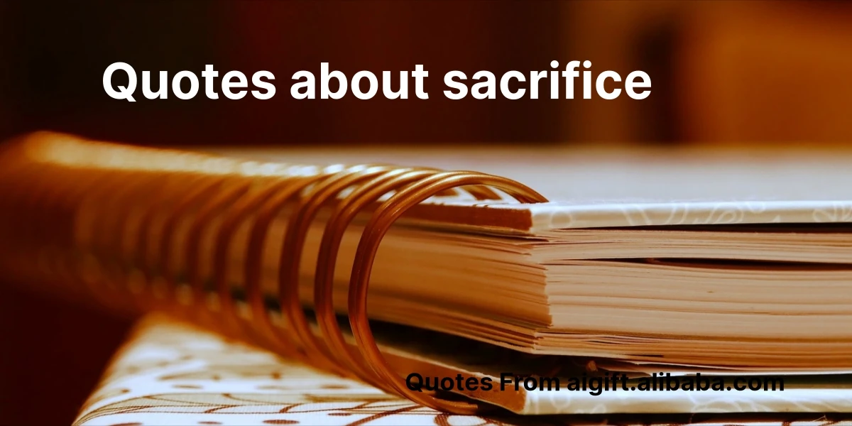 quotes about sacrifice