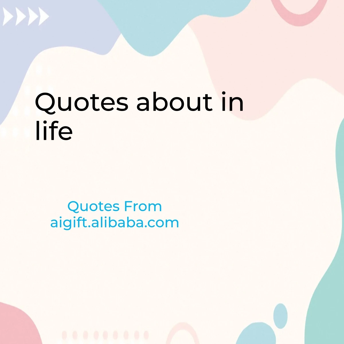 quotes about in life