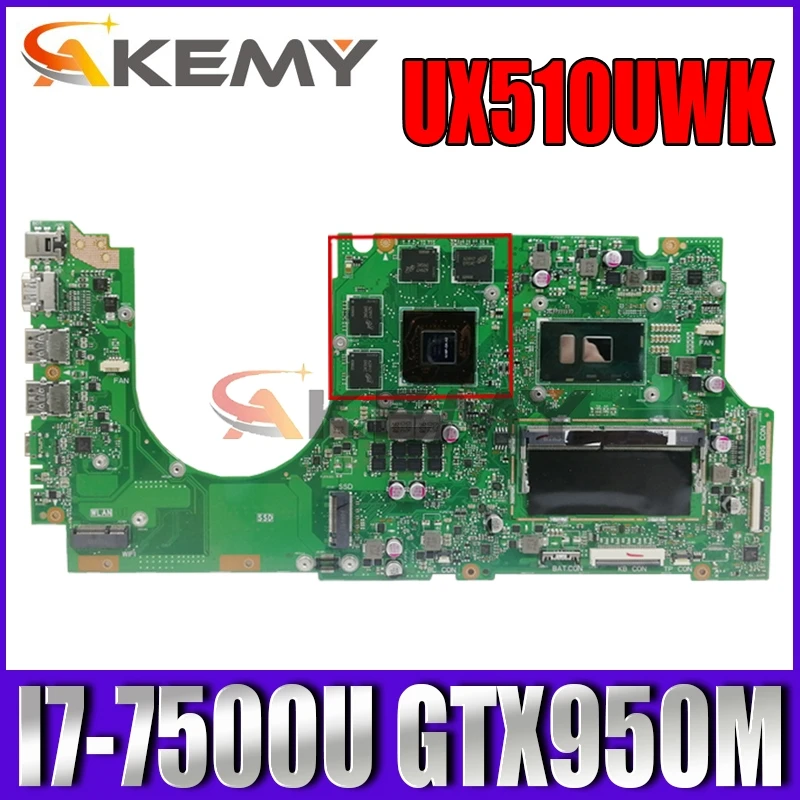 

Akemy UX510UWK Laptop motherboard for ASUS ZenBook UX510UXK U5000U U5000UX original mainboard 8GB-RAM I7-7500U GTX950M