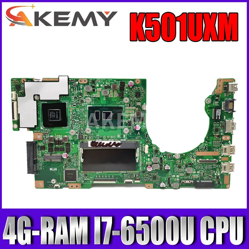 

Akemy New! K501UXM Laptop motherboard For Asus K501UW K501UXM K501UQ original mainboard DDR4 4G-RAM I7-6500U GTX950M-GPU