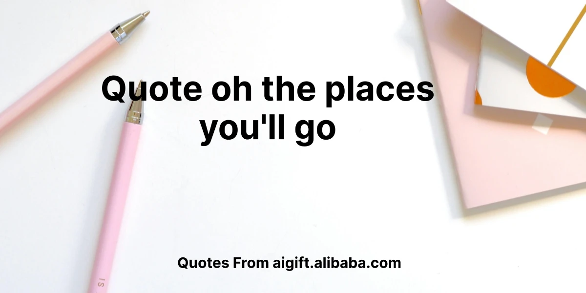 quote oh the places you'll go