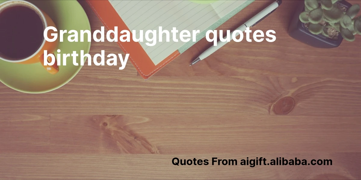 granddaughter quotes birthday