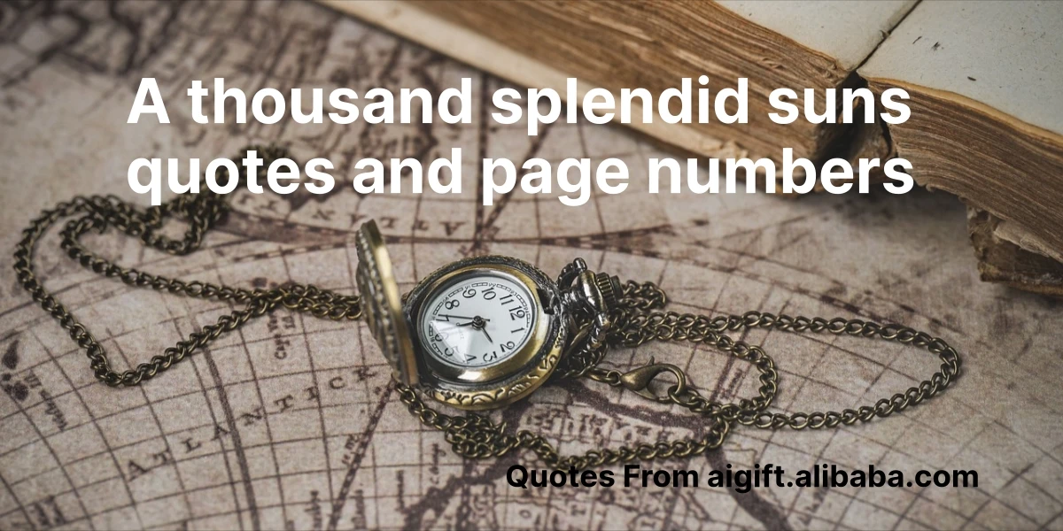 a thousand splendid suns quotes and page numbers
