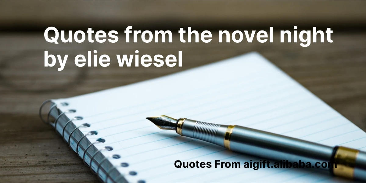 quotes from the novel night by elie wiesel