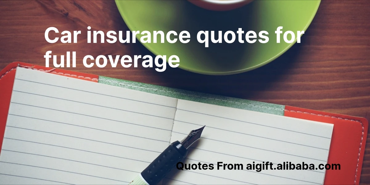 car insurance quotes for full coverage