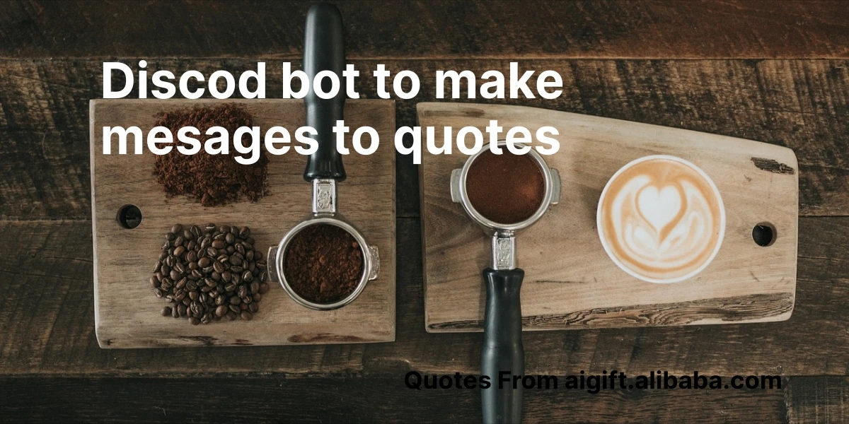 discod bot to make mesages to quotes
