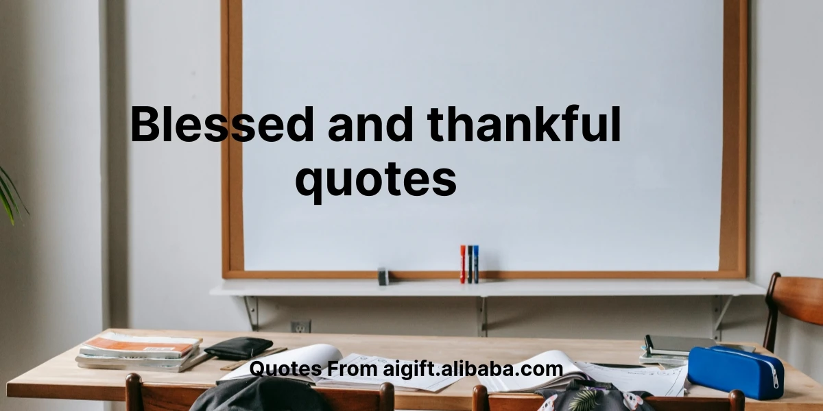 blessed and thankful quotes