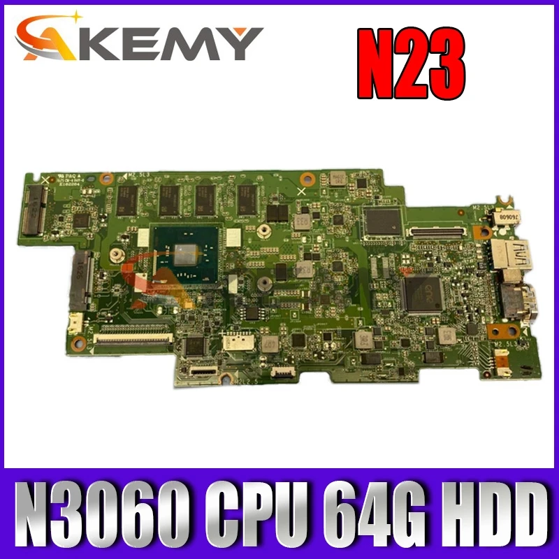 

Akemy 431202520000 1503B_01_01 motherboard for N23 Yoga Chromebook Mainboard N3060 CPU 4G Ram 64G HDD