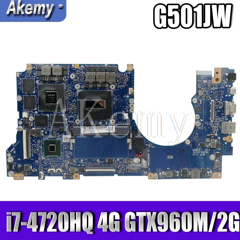

G501JW Laptop Motherboard 4G RAM For Asus ROG UX501JW UX501J N501J G501J G501JW i7-4720HQ GTX960M Original mainboard 100% test