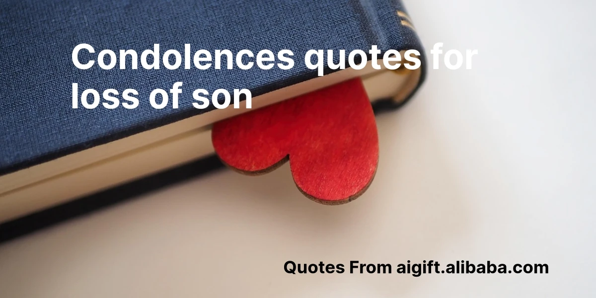 condolences quotes for loss of son