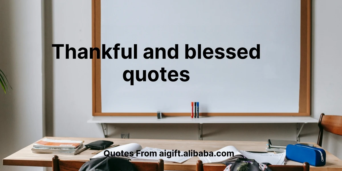 thankful and blessed quotes