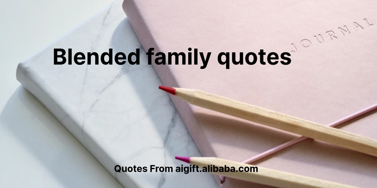 blended family quotes