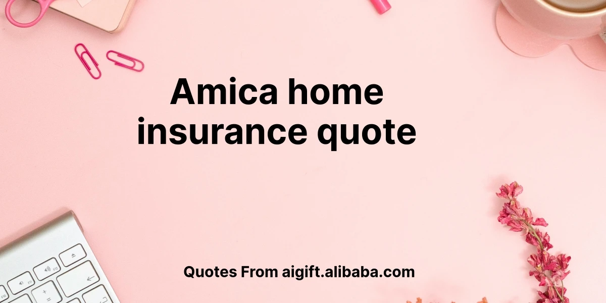 amica home insurance quote