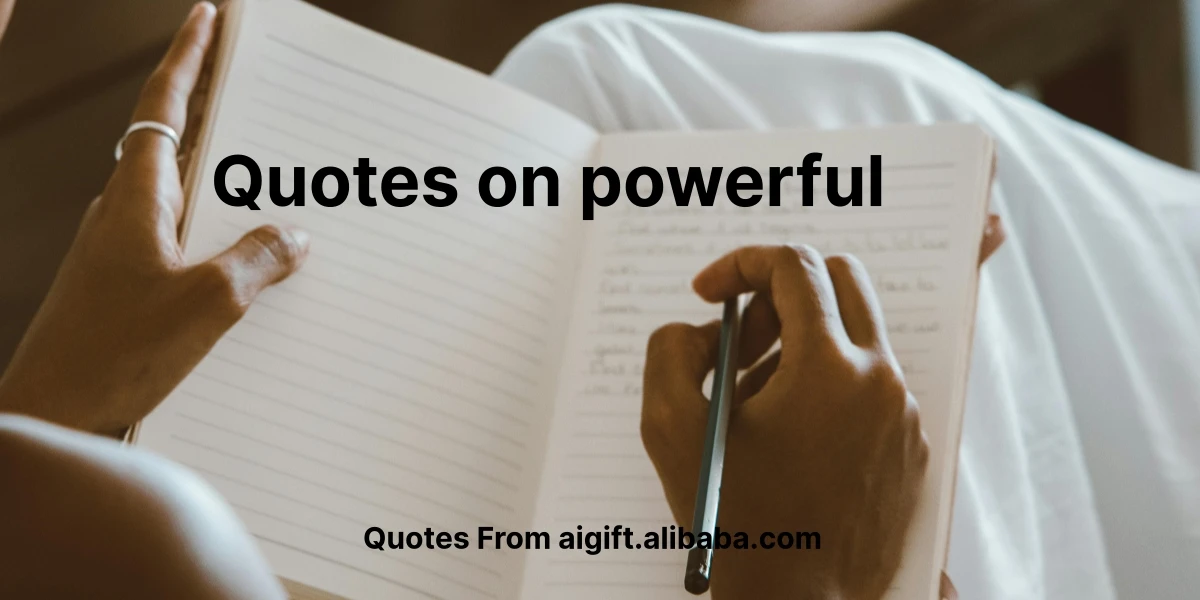 quotes on powerful