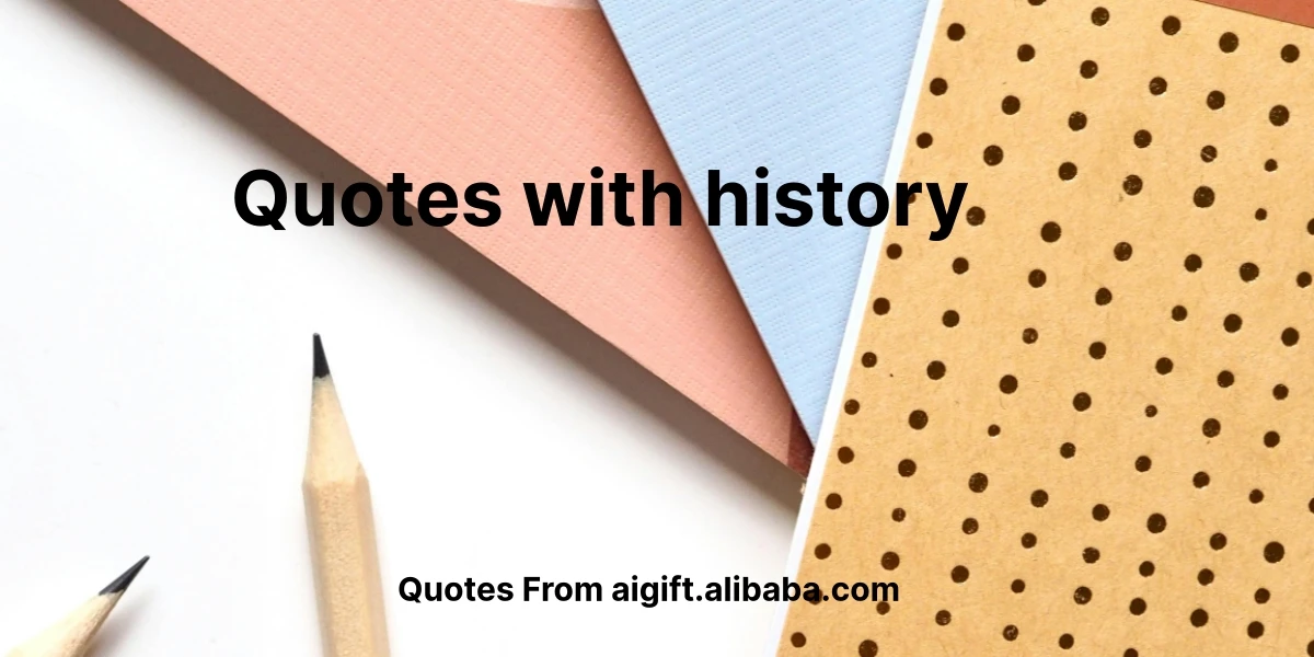 quotes with history