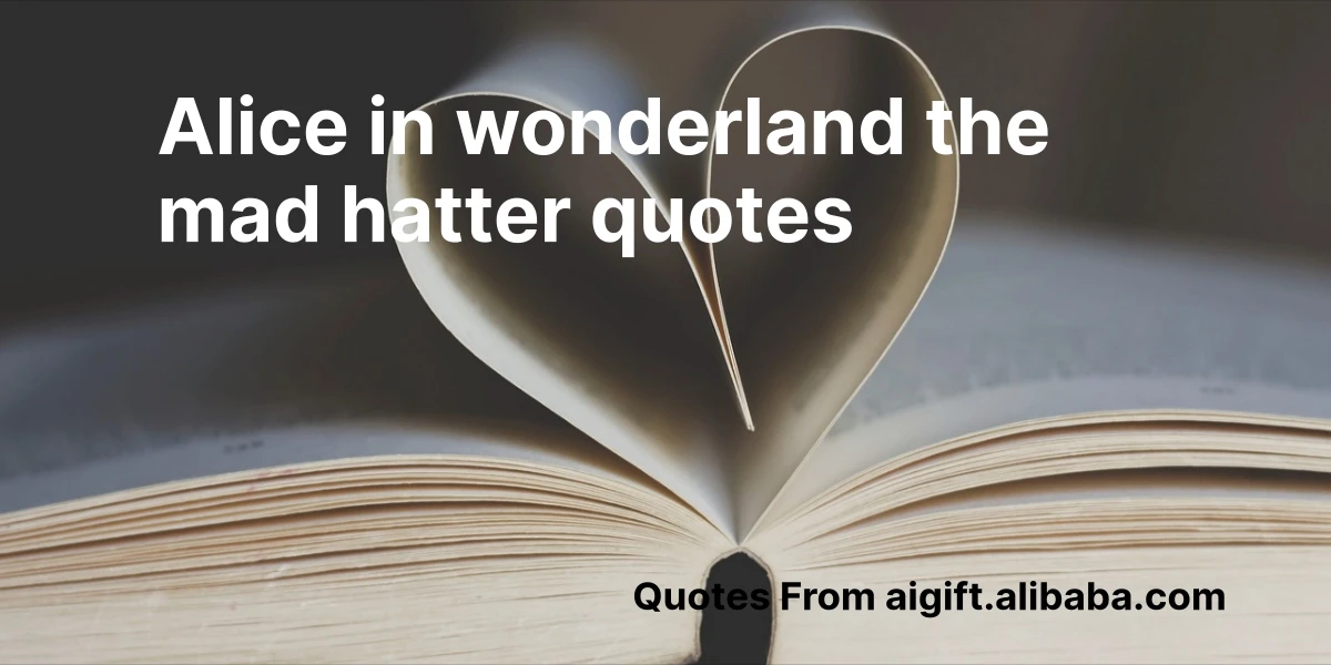alice in wonderland the mad hatter quotes