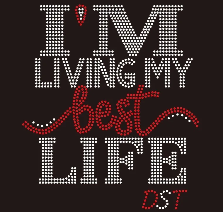 

Bling T shirt Design My Best Life Custom Rhinestone Transfer