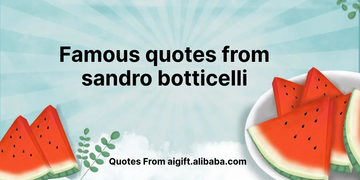 famous quotes from sandro botticelli